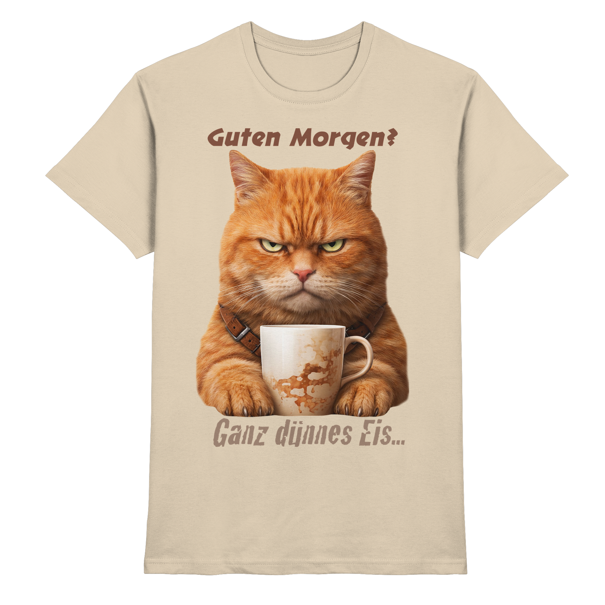 Guten Morgen Ganz dünnnes Eis. Ginger Cat comic  - Premium Shirt