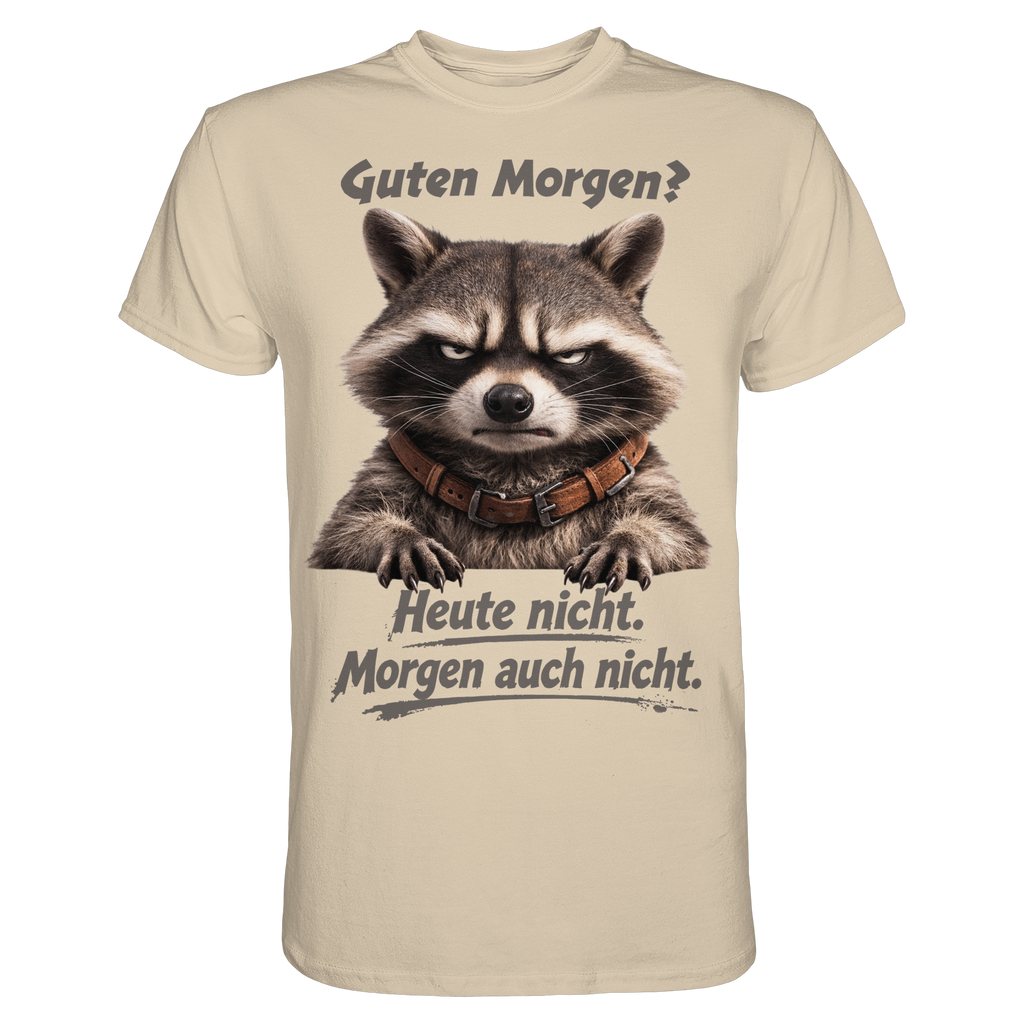Guten Morgen Heute Nicht wachbär beige - Premium Shirt