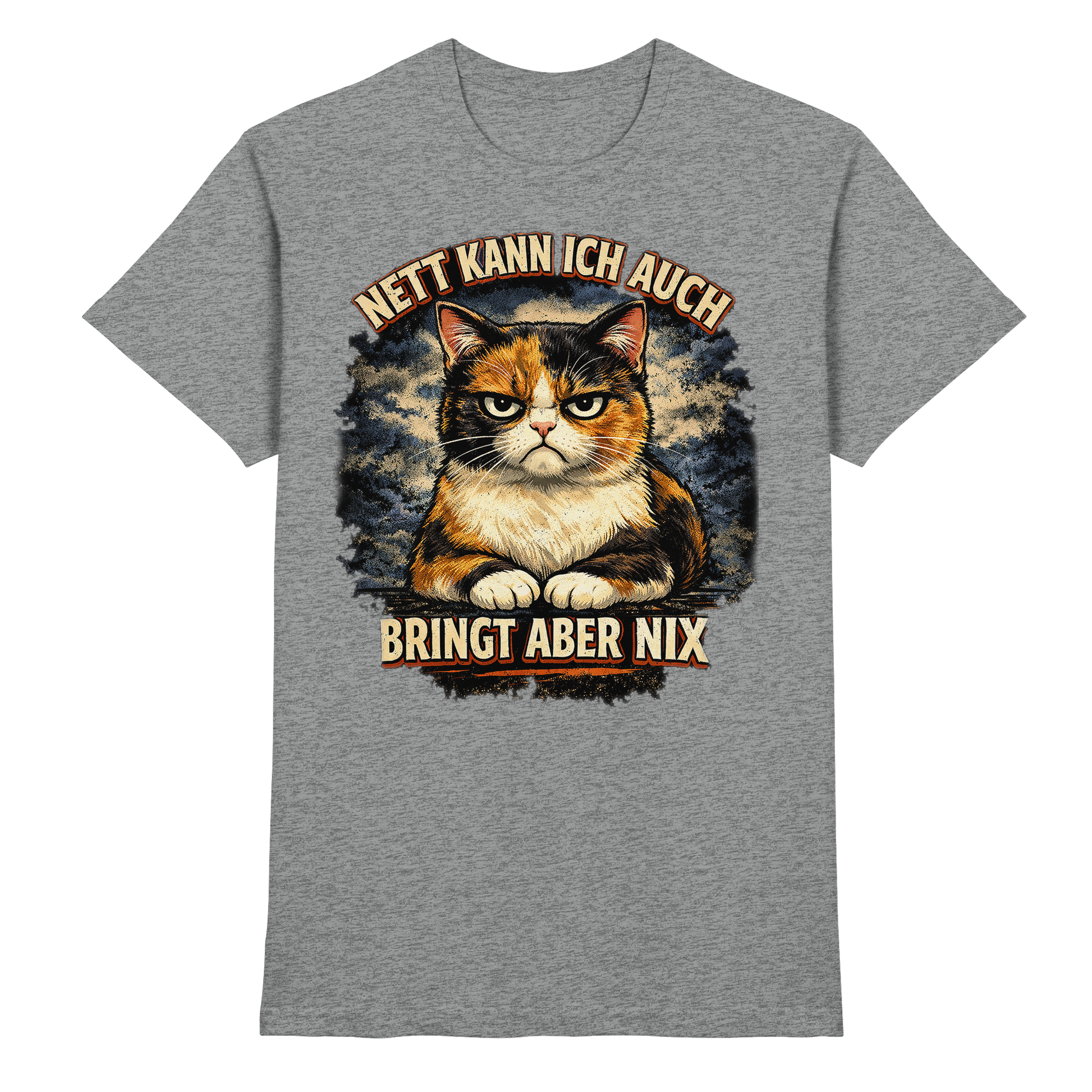 Nett kann ich auch - Bringt aber nix grumpy Cat - Premium Shirt PAWentura