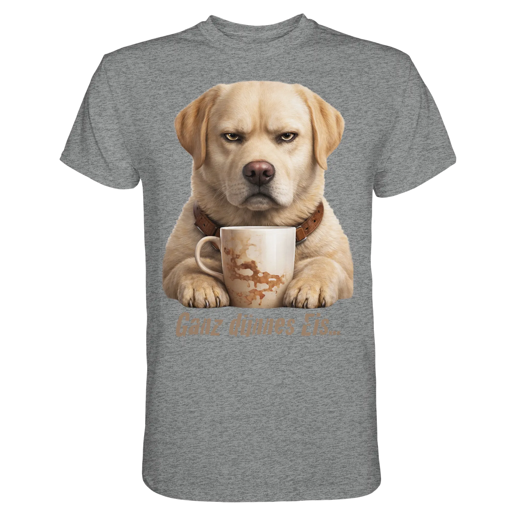 Ganz dünnes Eis- Grumpy Labrador Retreiver  - Premium Shirt - PAWentura