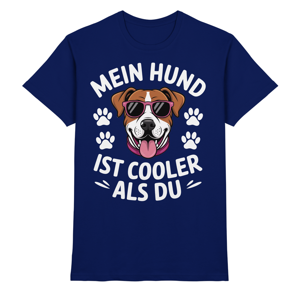 Mein Hund ist cooler ist du - Premium Shirt
