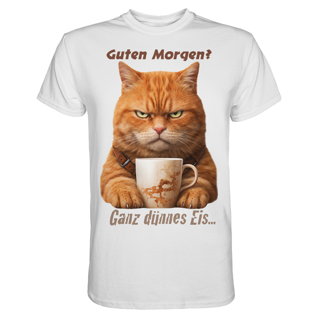 Guten Morgen Ganz dünnnes Eis. Ginger Cat comic  - Premium Shirt