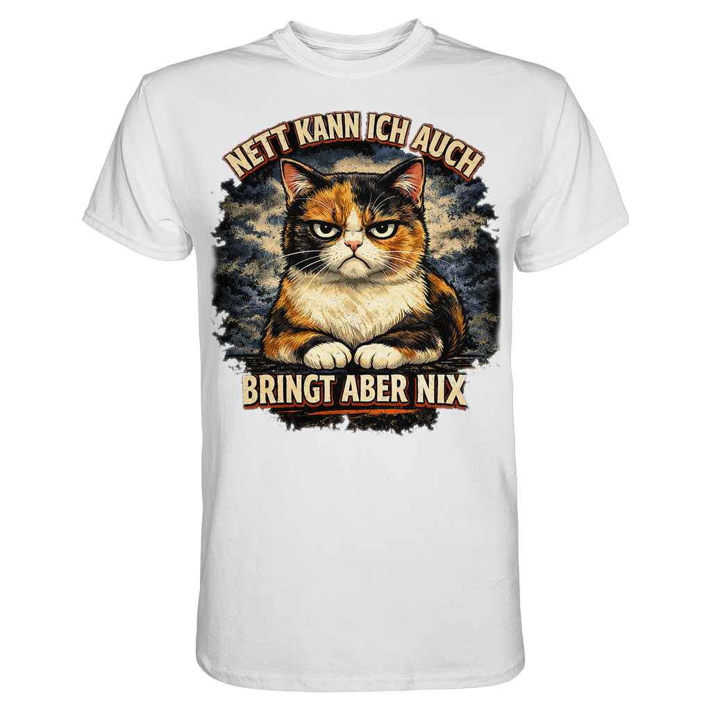 Nett kann ich auch - Bringt aber nix grumpy Cat - Premium Shirt PAWentura