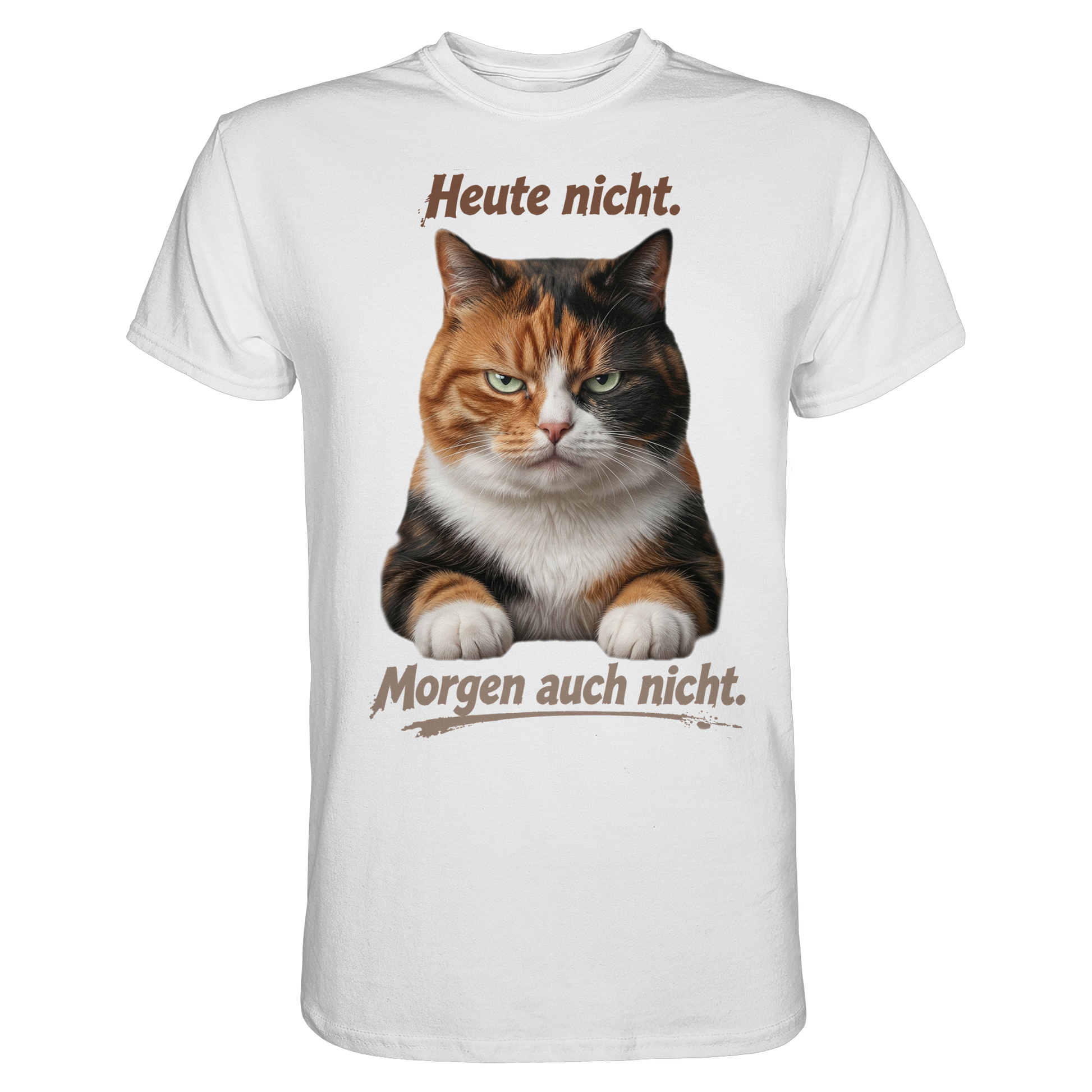 Heute nicht. Morgen auch nicht! 4509dfGrumpy Glückskatze - Premium Shirt