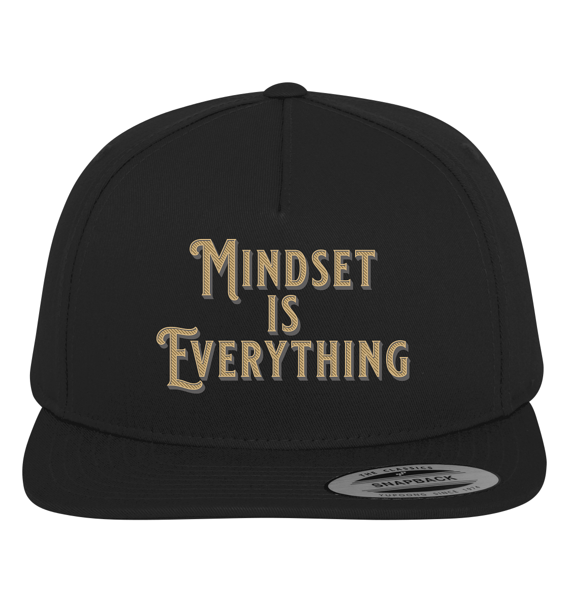 MIndset is Everything - Premium Snapback