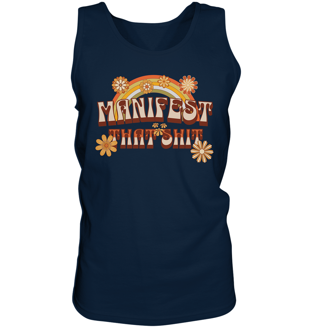 Manifest that shit  - Tank-Top