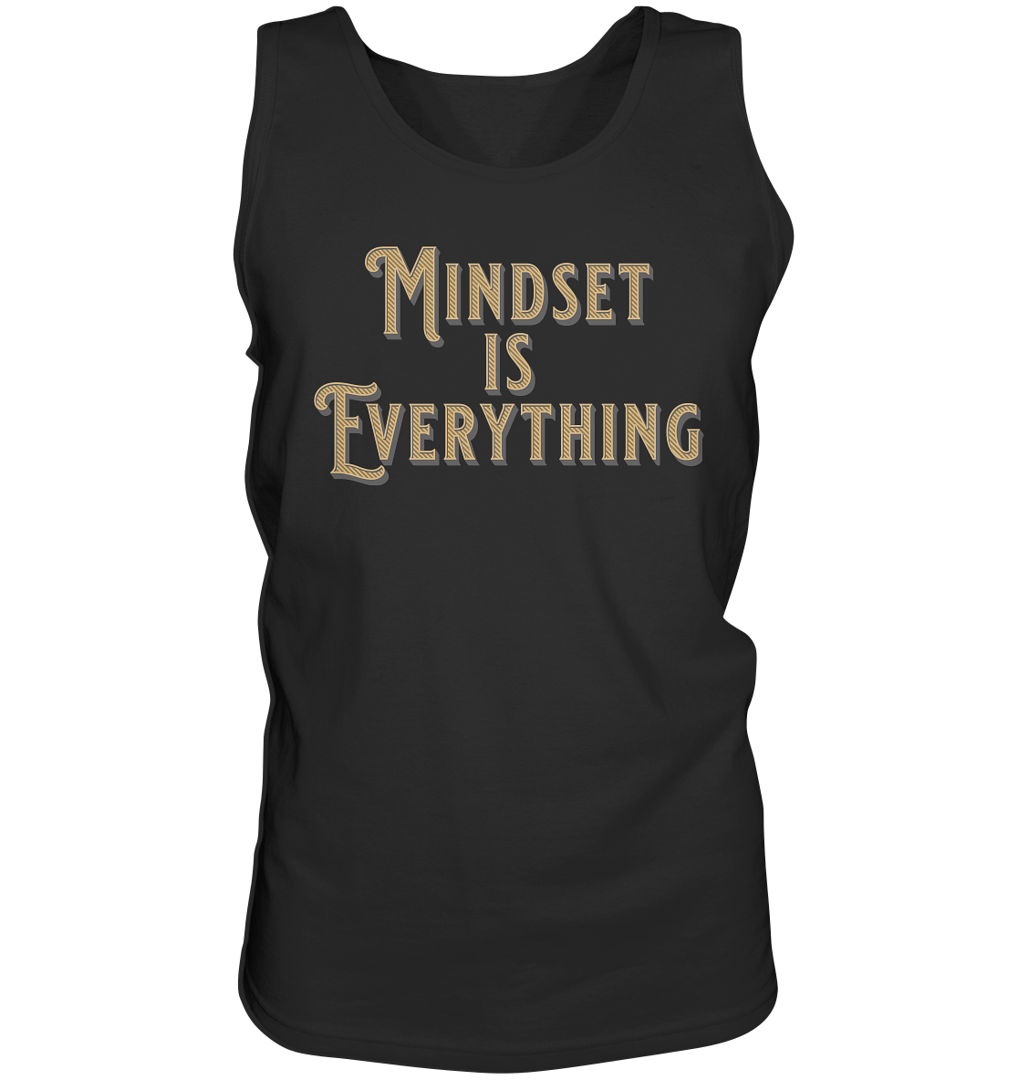 MIndset is Everything - Tank-Top