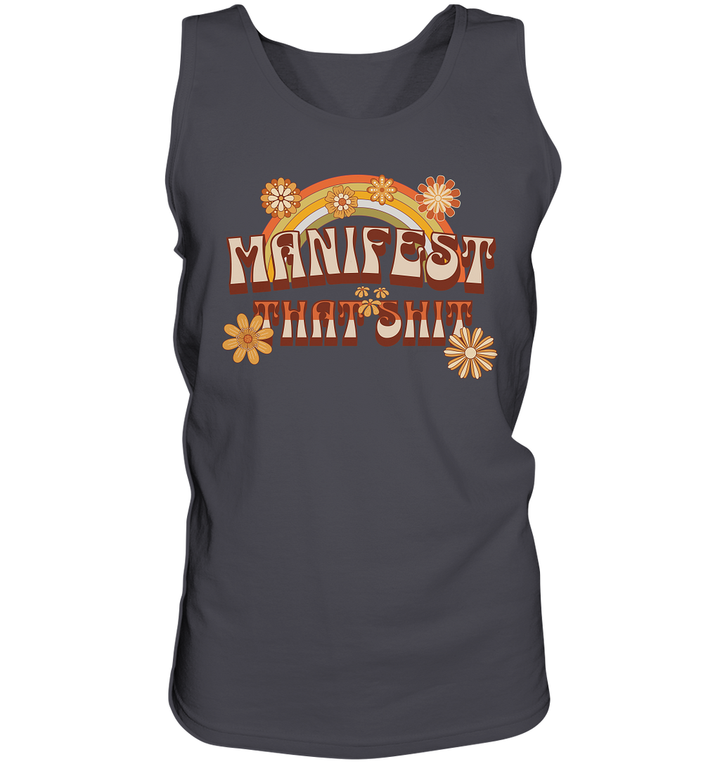 Manifest that shit  - Tank-Top