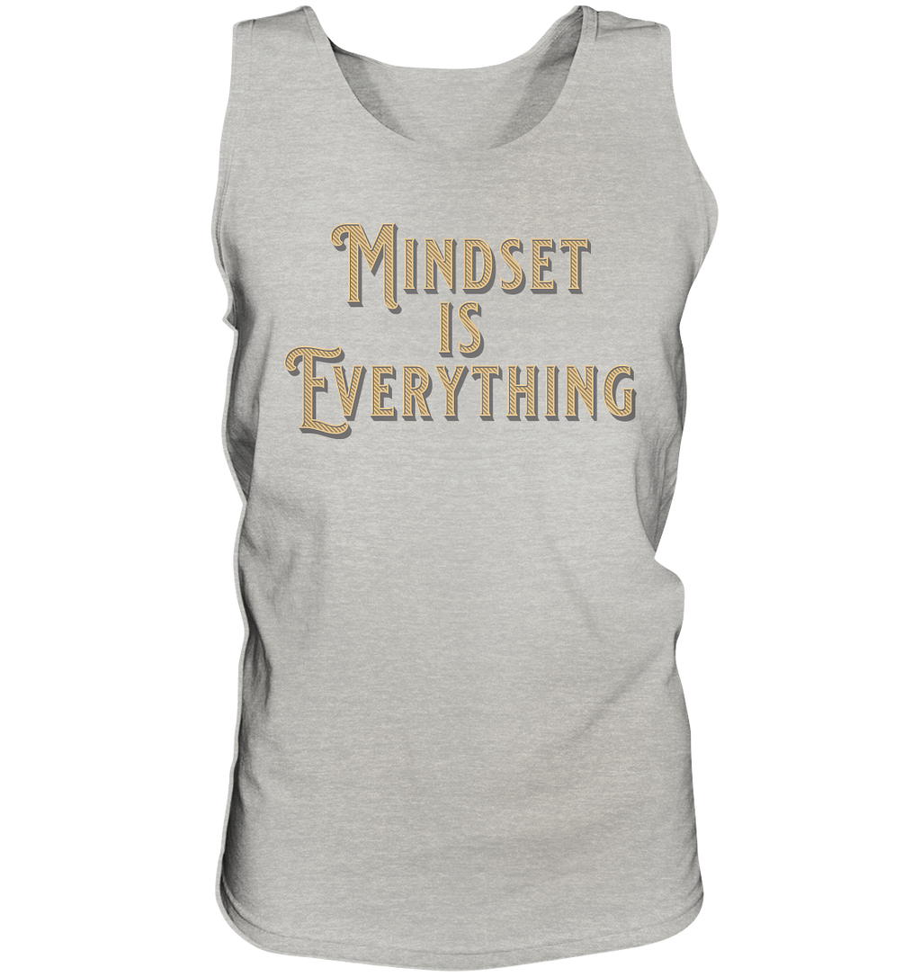 MIndset is Everything - Tank-Top