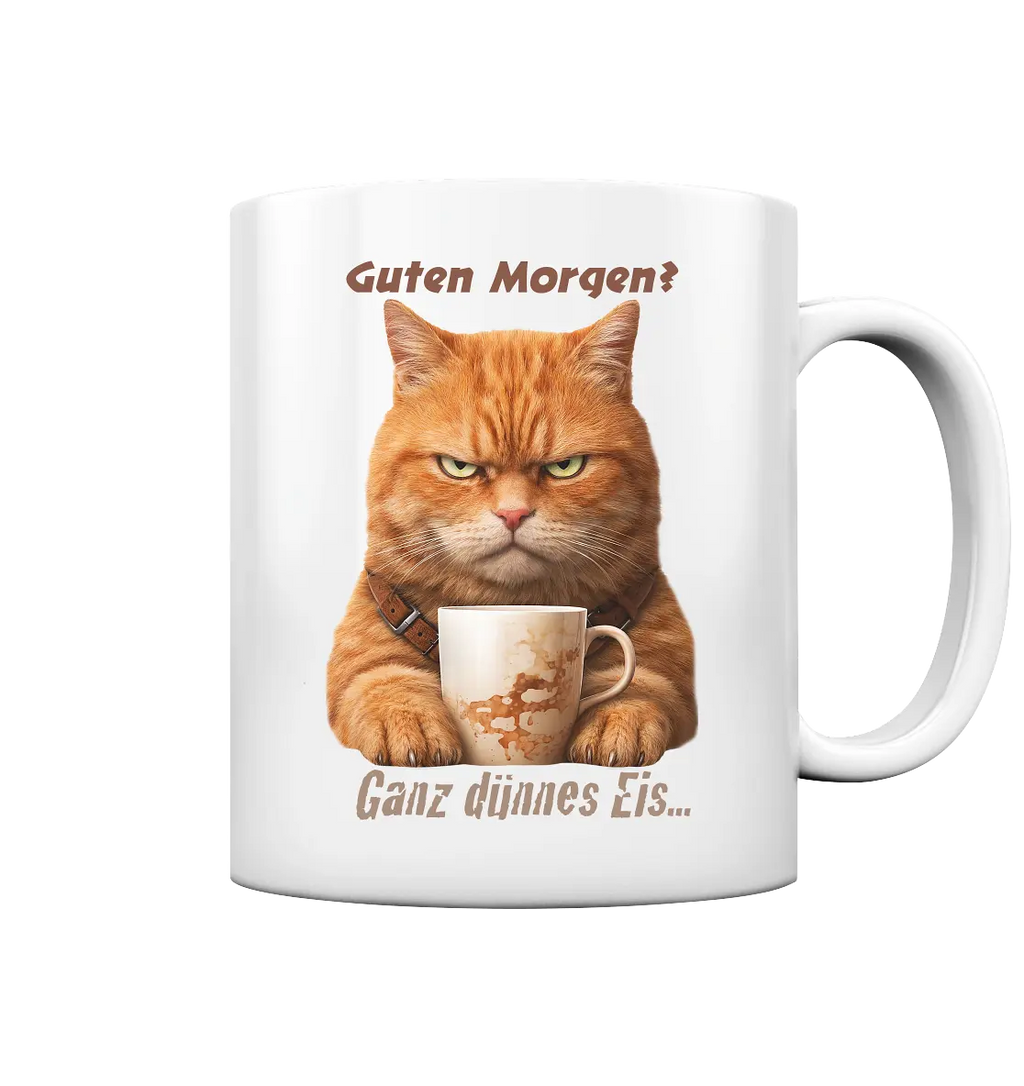 Guten Morgen Ganz dünnnes Eis. Ginger Cat comic  - Tasse glossy PAWentura