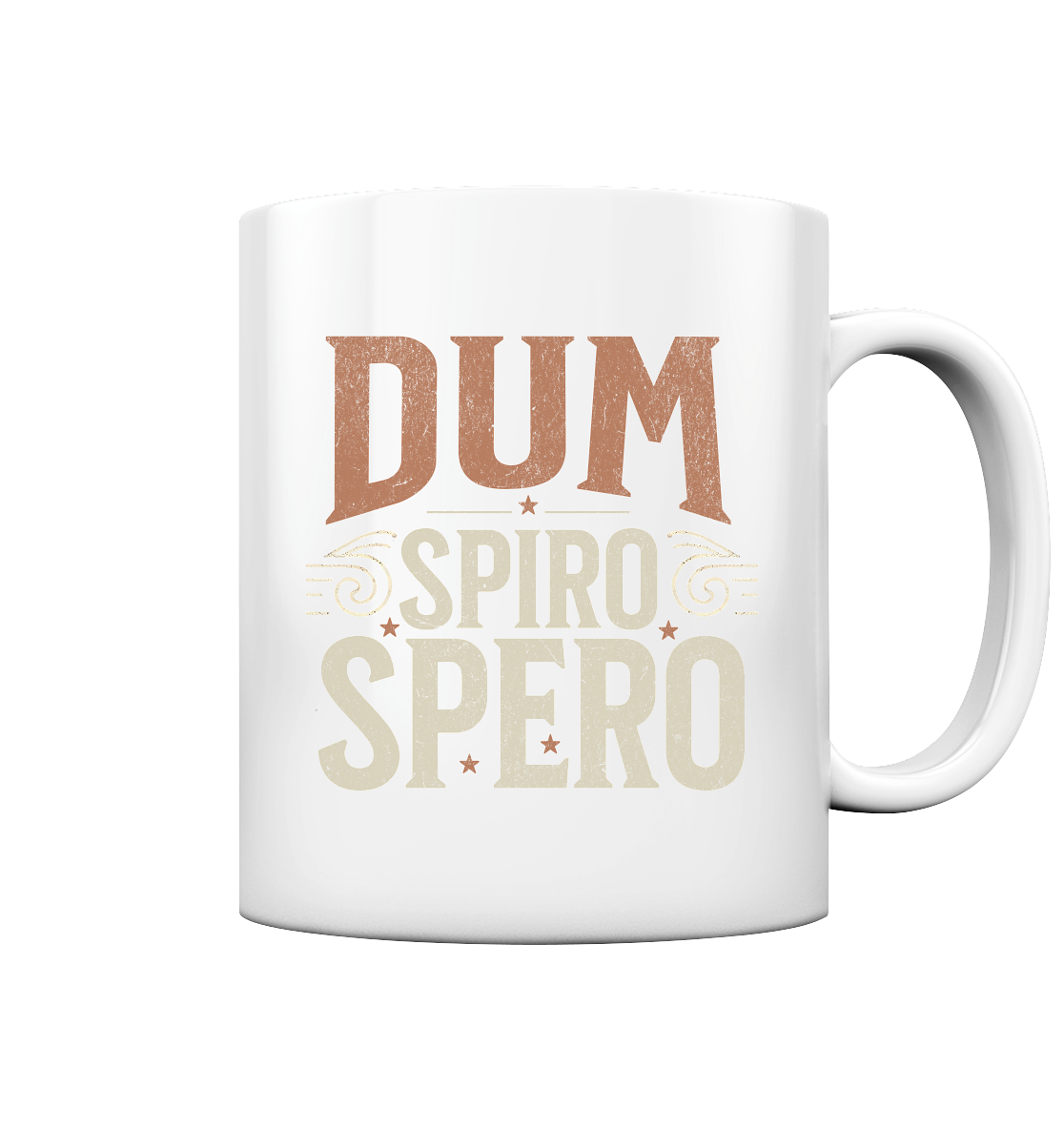 Dum Spiro Spero - Solange ich atme, hoffe ich - Tasse glossy