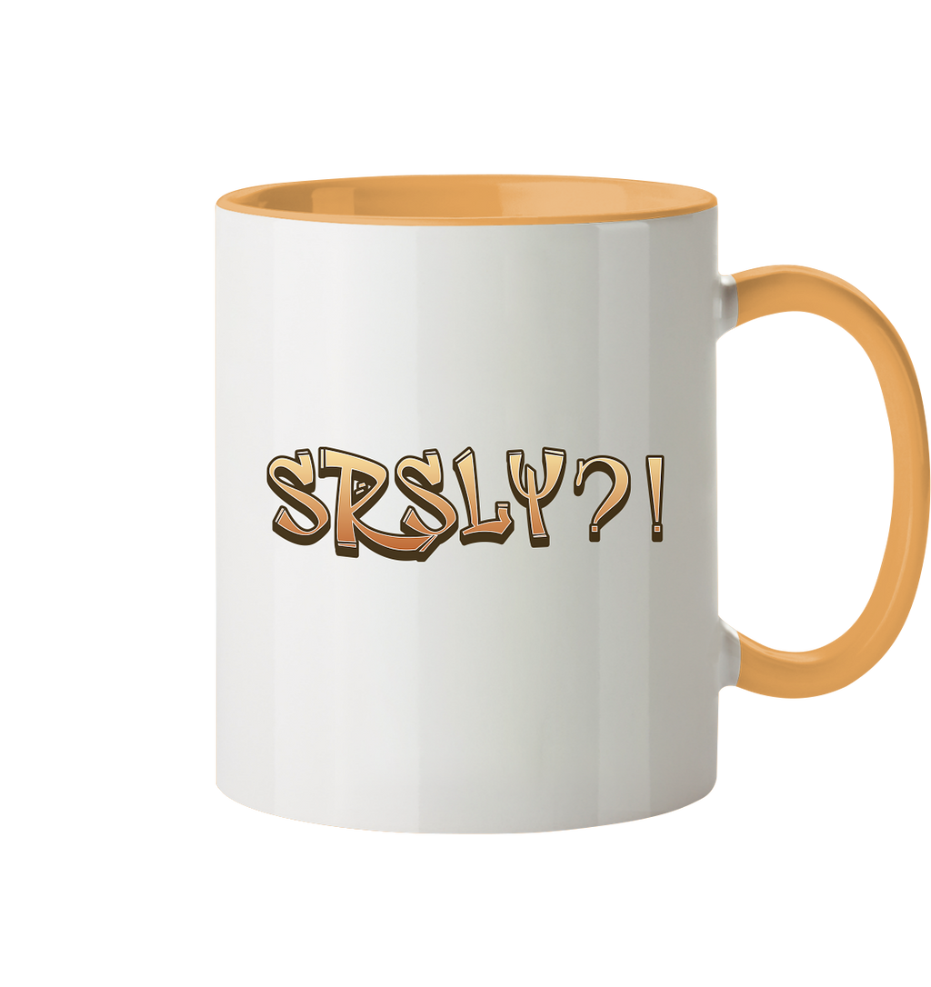 SRSLY ?! Seriously  - Tasse zweifarbig