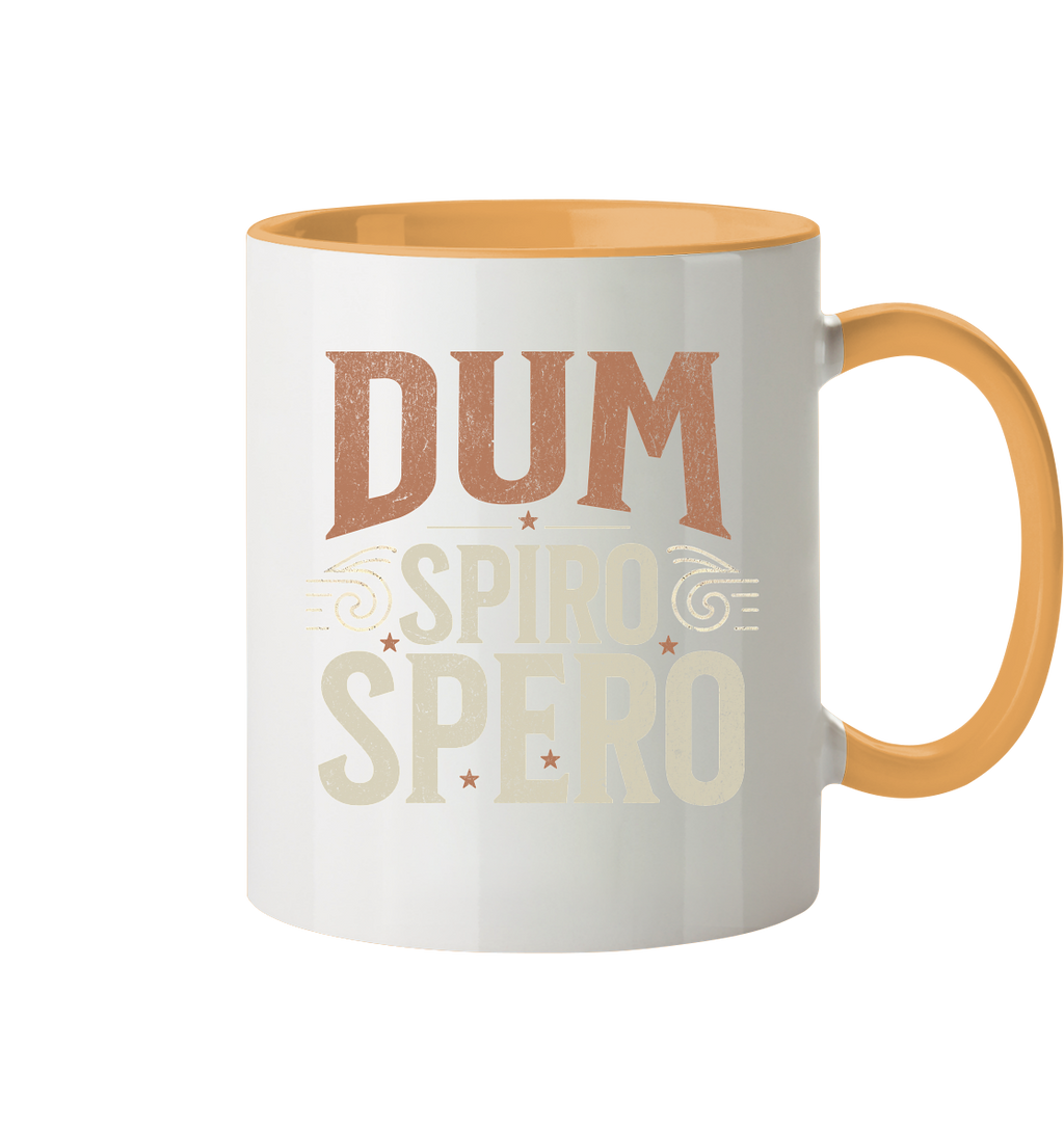 Dum Spiro Spero - Solange ich atme, hoffe ich - Tasse zweifarbig