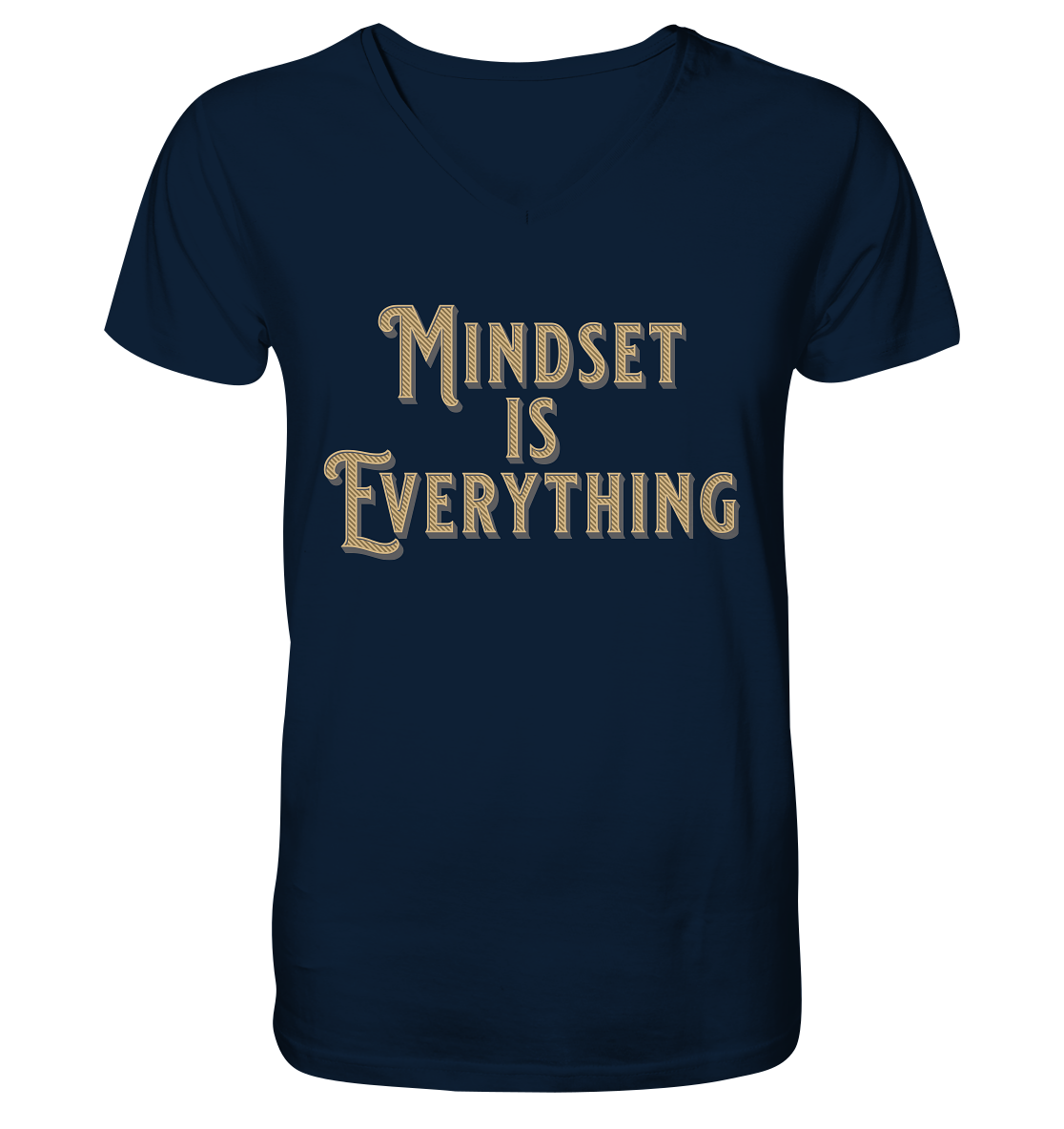 MIndset is Everything - V-Neck Shirt