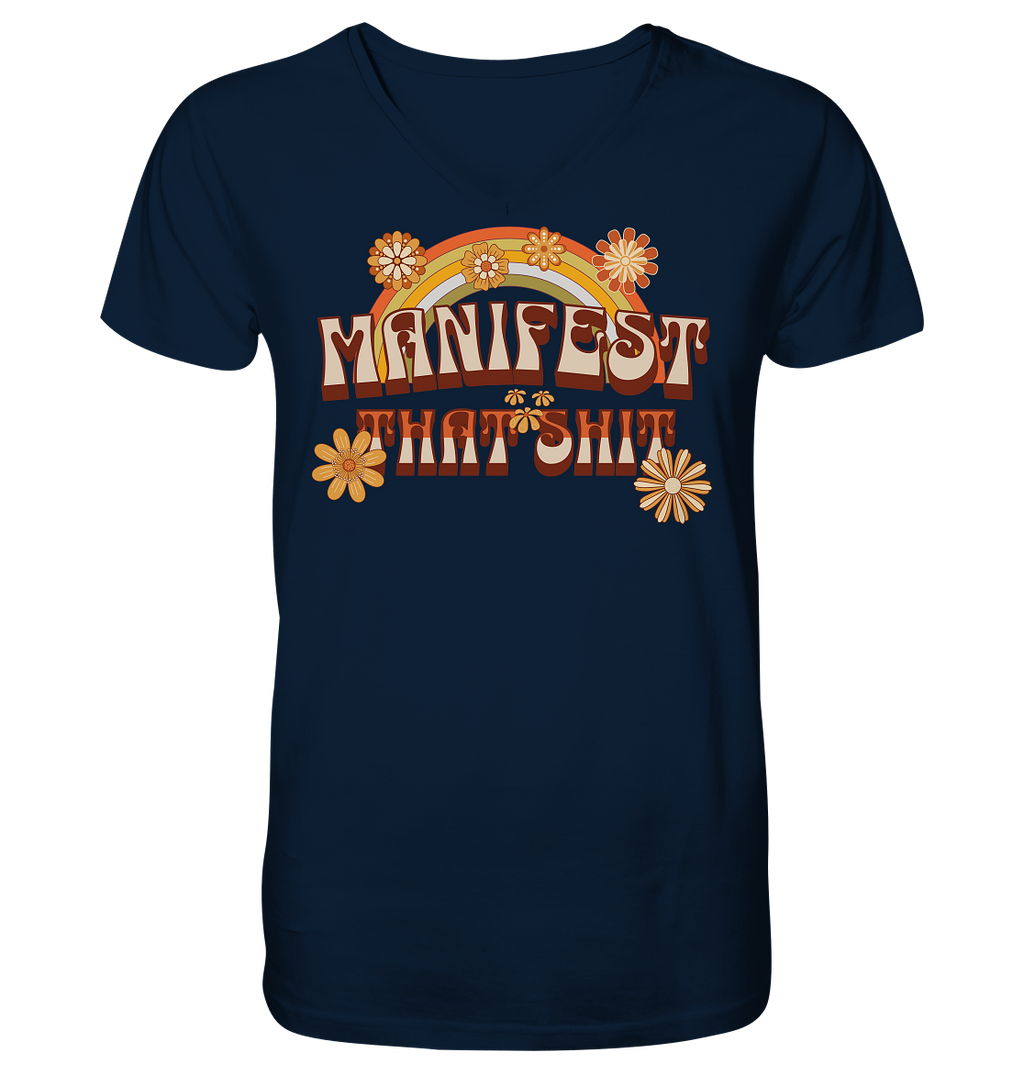 Manifest that shit  - V-Neck Shirt