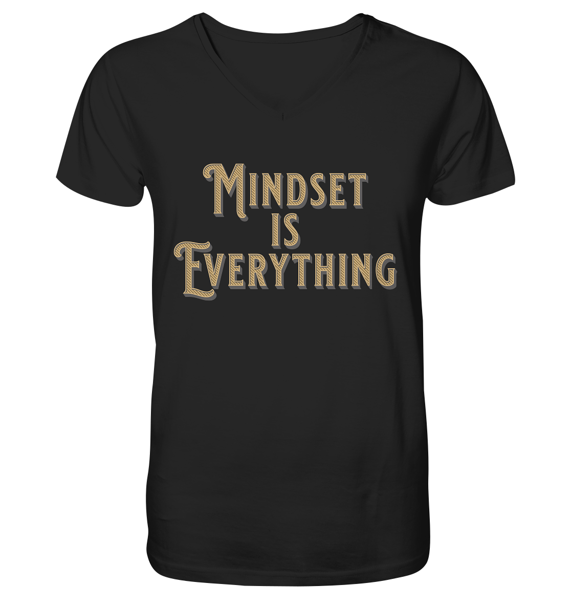 MIndset is Everything - V-Neck Shirt