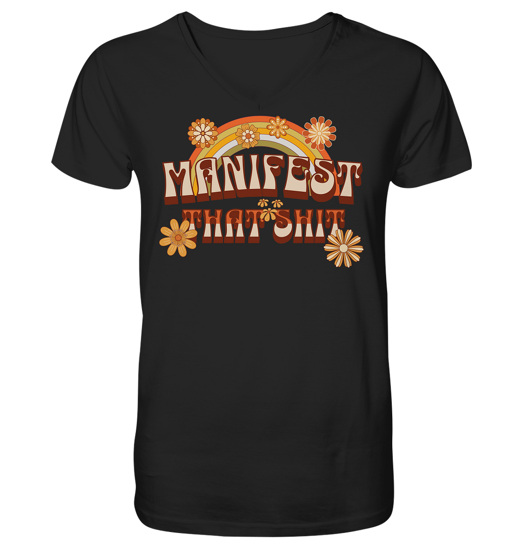 Manifest that shit  - V-Neck Shirt