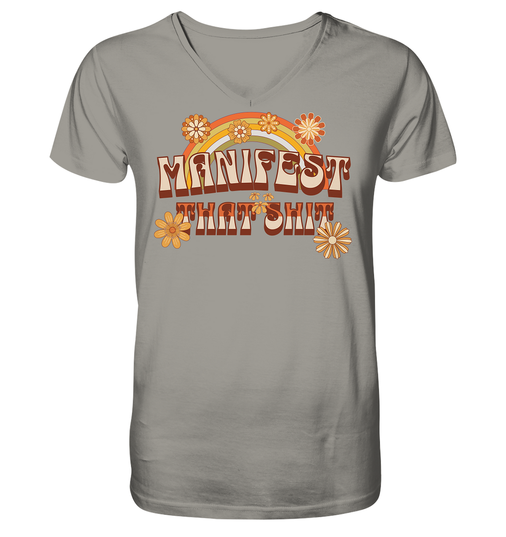 Manifest that shit  - V-Neck Shirt