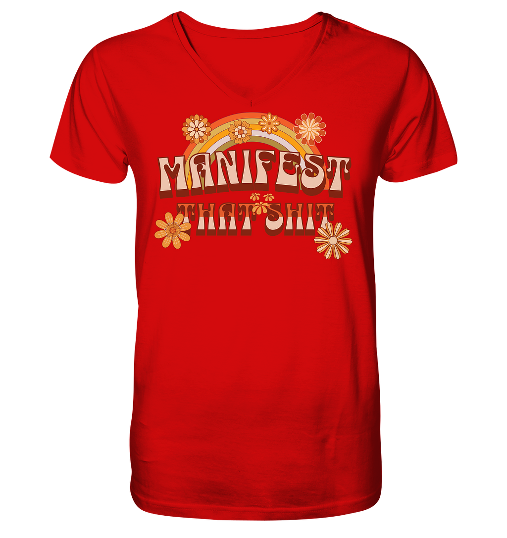 Manifest that shit  - V-Neck Shirt