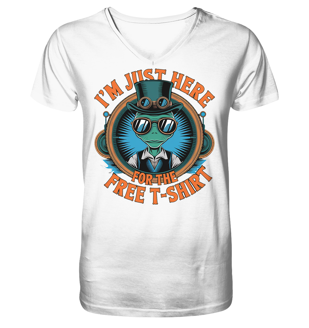 Alien Steampunk I'm just here for the Free T-Shirt - V-Neck Shirt