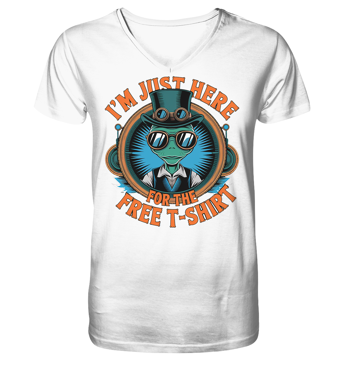 Alien Steampunk I'm just here for the Free T-Shirt - V-Neck Shirt