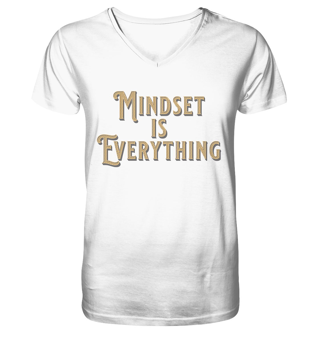 MIndset is Everything - V-Neck Shirt