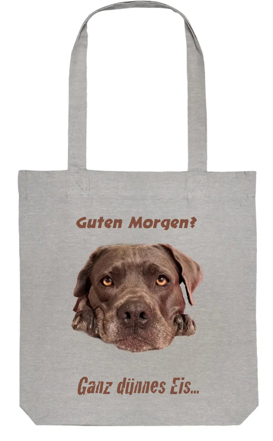 Dein Grumpy Tier - Guten morgen? Ganz dünnes Eis- personalisiert - Organic Tote-Bag - PAWentura